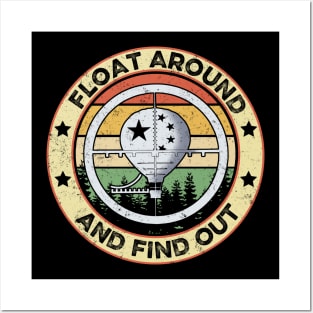 Float Around And Find Out Posters and Art